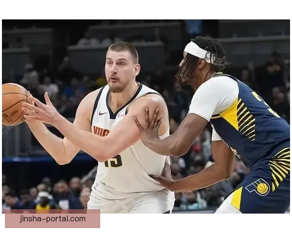 约基奇砍40分8板13助3帽0失误 加时关键时刻连拿分带队豪取8连胜